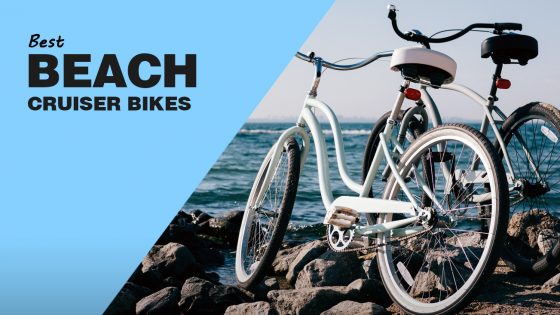 Best Beach Cruisers