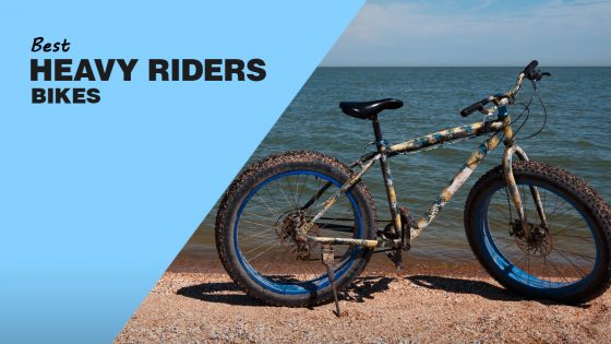 Best Bikes For Heavy Riders