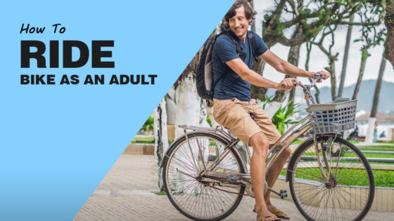 How To Ride A Bike Adult Version