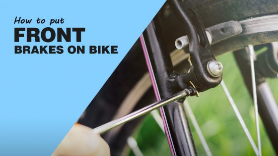 How To Put Front Brakes On A Bike