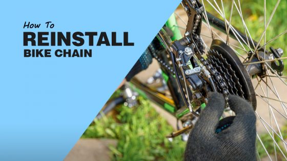 How To Reinstall Bikes Chain