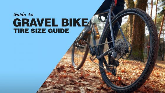 Gravel Bike Tire Size Guide