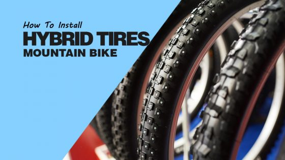 Install Hybrid Tires Mountain Bike