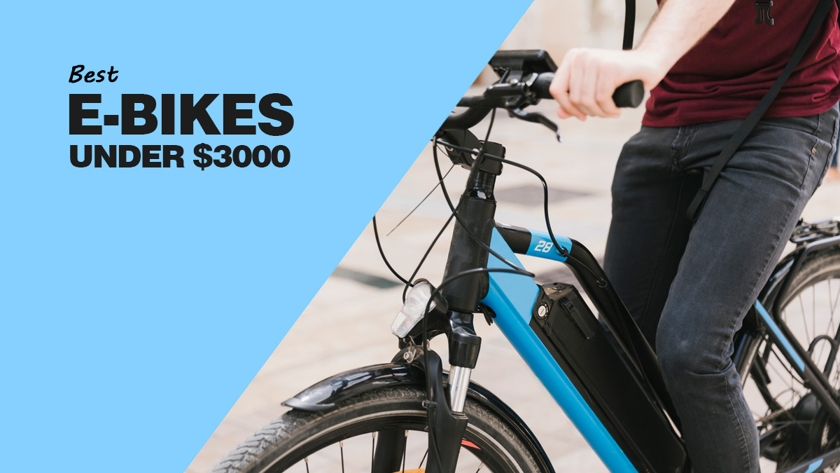 Top Electric Bikes Under $3000