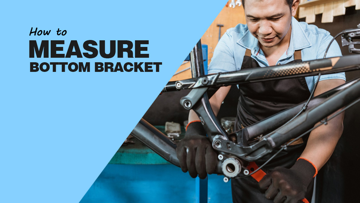 How To Measure The Bottom Bracket